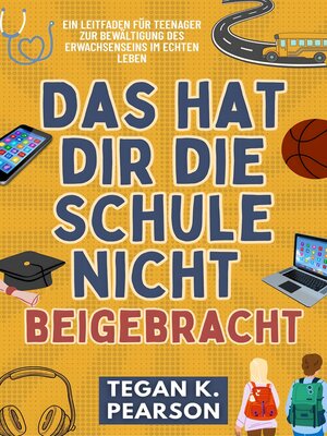 cover image of Das hat dir die Schule nicht beigebracht